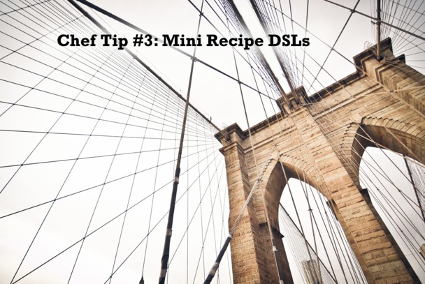 Tip 3: Mini Recipe DSLs